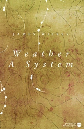 Weather a System by James Wilkes 9780955384691