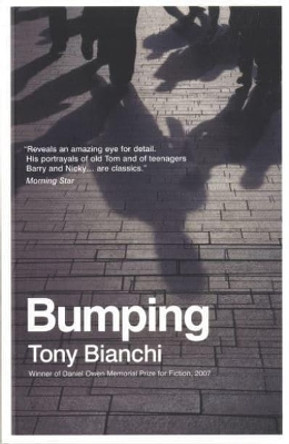 Bumping by Tony Bianchi 9780955527289