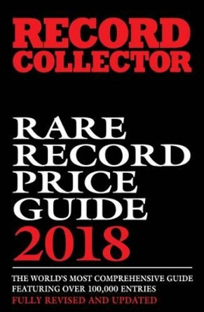 Rare Record Price Guide: 2018 by Ian Shirley 9780956063991