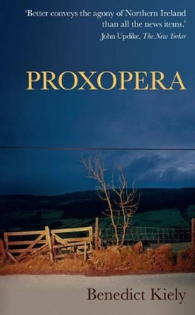 Proxopera by Benedict Kiely 9780957233676