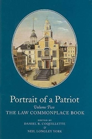 Portrait of a Patriot v. 2: The Major Political and Legal Papers of Josiah Quincy Junior by Josiah Quincy 9780962073786