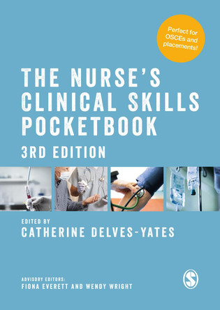 The Nurse's Clinical Skills Pocketbook by Catherine Delves-Yates