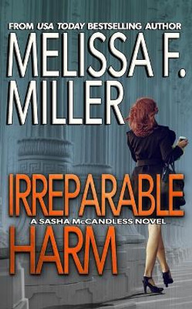 Irreparable Harm by Melissa F Miller 9780983492702