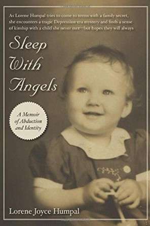 Sleep With Angels by Lorene Humpal 9780991069934