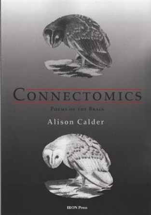 Connectomics: Poems of the Brain by Alison Calder 9780993124594