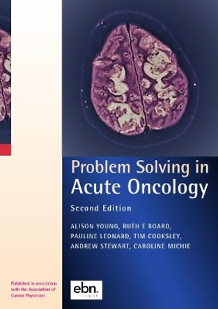 Problem Solving in Acute Oncology by Alison Young 9780995595439