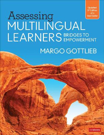 Assessing Multilingual Learners: Bridges to Empowerment by Margo Gottlieb 9781071897270