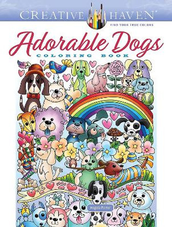 Creative Haven Adorable Dogs Coloring Book by Dr Angela Porter