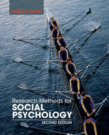 Research Methods for Social Psychology by Dana S. Dunn 9781118406052