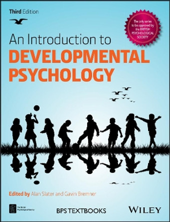 An Introduction to Developmental Psychology Alan Slater (Exeter University) 9781118767207