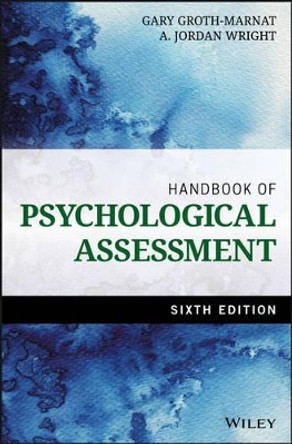 Handbook of Psychological Assessment by Gary Groth-Marnat 9781118960646