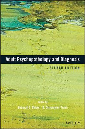 Adult Psychopathology and Diagnosis by Deborah C. Beidel 9781119383604