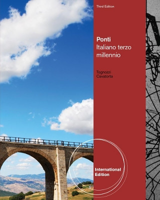 Ponti: Italiano terzo millennio, International Edition by Elissa Tognozzi 9781133311393