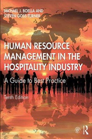 Human Resource Management in the Hospitality Industry: A Guide to Best Practice by Michael J. Boella 9781138338883