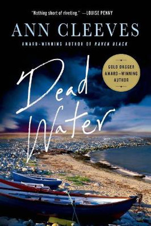 Dead Water: A Shetland Mystery by Ann Cleeves 9781250060952