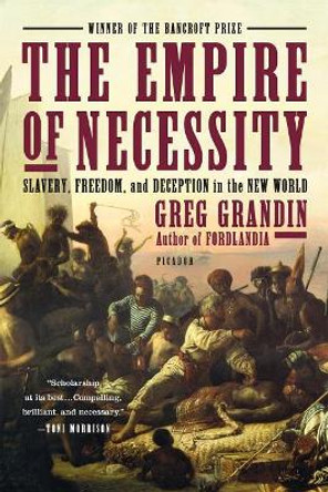 The Empire of Necessity by Greg Grandin 9781250062109