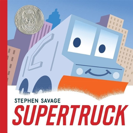 Supertruck by Stephen Savage 9781250141545