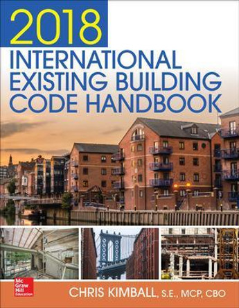 2018 International Existing Building Code Handbook by Chris Kimball 9781260134780