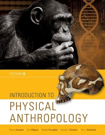 Introduction to Physical Anthropology by Robert Jurmain 9781337099820