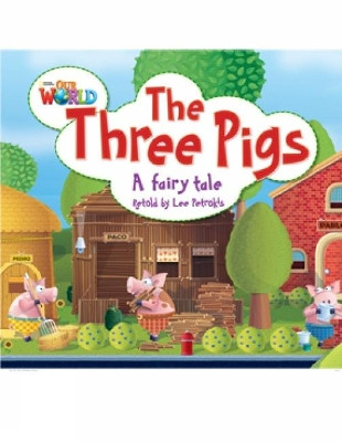 Our World Readers: The Three Pigs: British English by Lee Petrokis 9781285190747