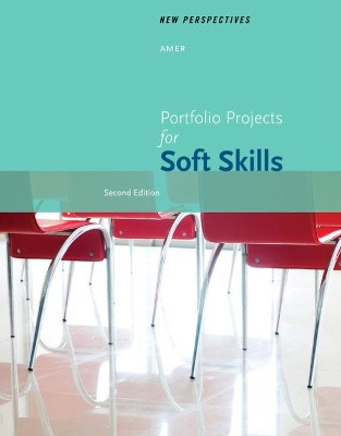 New Perspectives Portfolio Projects for Soft Skills by Beverly Amer 9781337119306