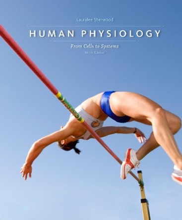 Human Physiology: From Cells to Systems by Lauralee Sherwood 9781285866932