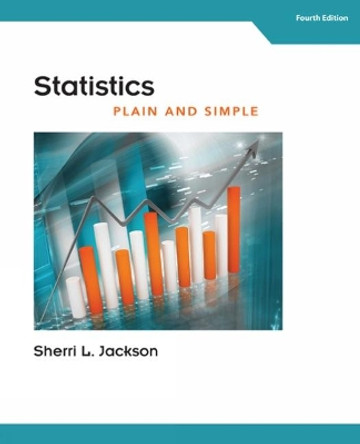 Statistics Plain and Simple by Sherri Jackson 9781305638907