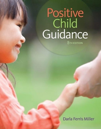 Positive Child Guidance by Darla Miller 9781305088993