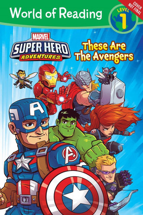 World Of Reading Super Hero Adventures: These are the Avengers (Level 1) by Alexandra West 9781368023535