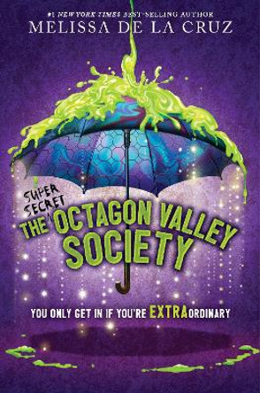 The (Super Secret) Octagon Valley Society by Melissa de la Cruz 9781368083744