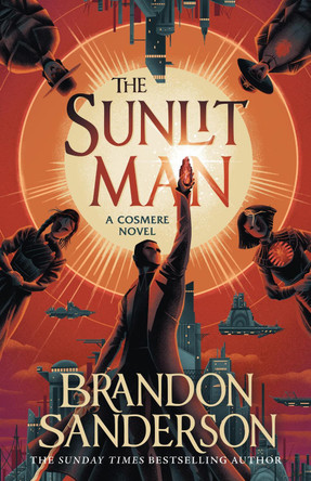 The Sunlit Man: A Cosmere Novel by Brandon Sanderson 9781399613477