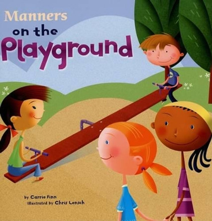 Manners on the Playground (Way to be!: Manners) by Carrie Lynn Finn 9781404835597