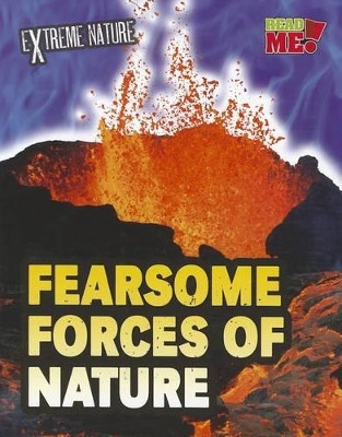 Fearsome Forces of Nature (Extreme Nature) by Anita Ganeri 9781410947017