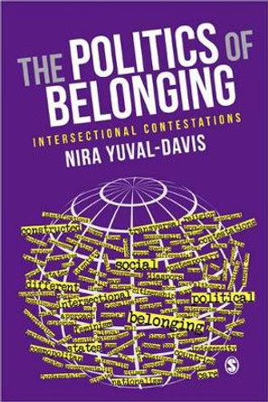 The Politics of Belonging: Intersectional Contestations by Nira Yuval-Davis 9781412921305