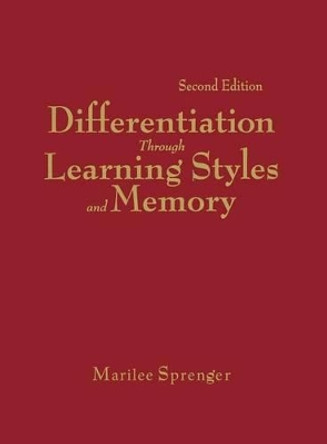 Differentiation Through Learning Styles and Memory by Marilee B. Sprenger 9781412955447