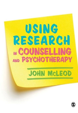 Using Research in Counselling and Psychotherapy by John McLeod 9781412962285