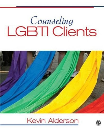 Counseling LGBTI Clients by Kevin G. Alderson 9781412987189