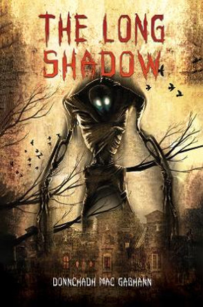 The Long Shadow by Donnchadh Mac Gabhann