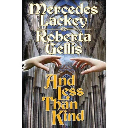 And Less Than Kind by Mercedes Lackey 9781416555339