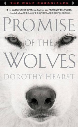 Promise of the Wolves by Dorothy Hearst 9781416569992
