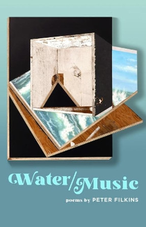 Water / Music by Peter Filkins 9781421440088