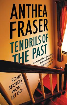 Tendrils of the Past by Anthea Fraser