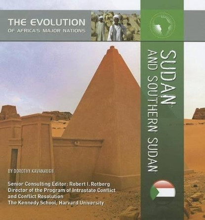 Sudan and Southern Sudan by Dorothy Kavanaugh 9781422221853