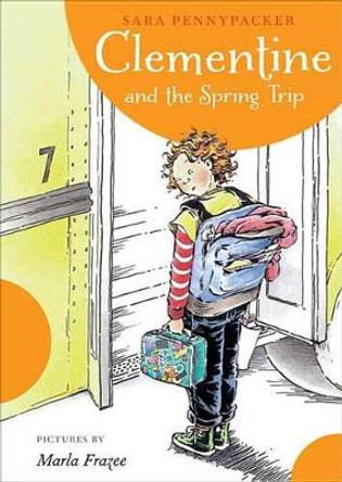 Clementine and the Spring Trip (a Clementine Book) by Sara Pennypacker 9781423123576