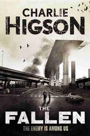 The Fallen (an Enemy Novel) by Charlie Higson 9781423166368