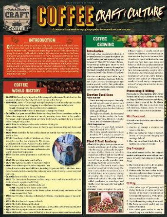 Coffee - Craft & Culture: Laminated Reference Guide to Beans, Brewing, Drinks & More by BarCharts, Inc. 9781423234685