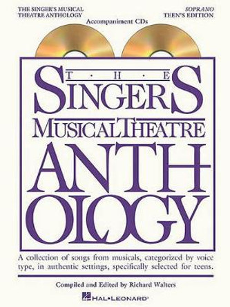 The Singer's Musical Theatre Anthology Soprano Teen's Edition by Richard Walters 9781423476795