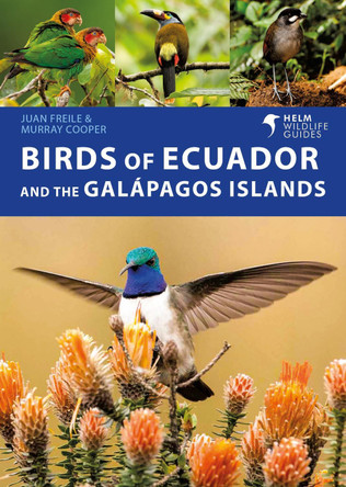 Birds of Ecuador and the Galapagos Islands by Juan Freile