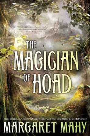 The Magician of Hoad by Margaret Mahy 9781416978084