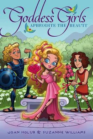 Aphrodite the Beauty by Joan Holub 9781416982739